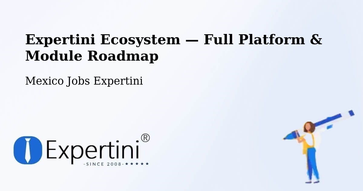 Expertini Ecosystem — Full Platform & Module Roadmap – Pacú
