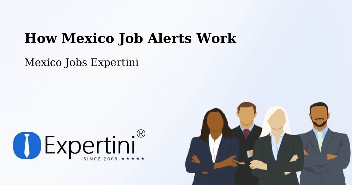 Job Alert System Overview – Pacú - Mexico Jobs Expertini