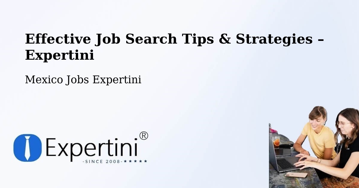 Job Search Tips & Strategies for Job Seekers – Pacú - Pacú, Mexico Jobs Expertini