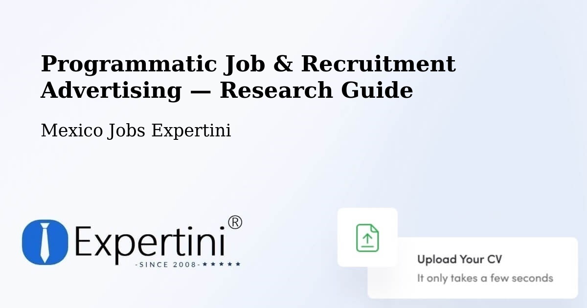 Programmatic Job & Recruitment Advertising — Research Guide – Pacú