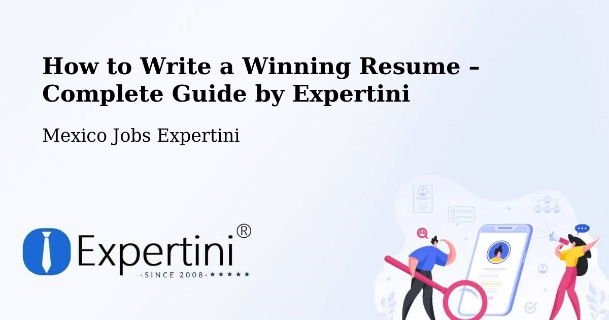 Resume Writing Guide for Job Seekers – Pacú - Pacú, Mexico Jobs Expertini